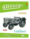Güldner Traktor/Schlepper Zugmaschine Typ A2W Tessin & Motor Typ 2 DNS Bild- Ersatzteilliste & Explosionszeichnungen & Bild- Reparaturanleitung - annoligno 674